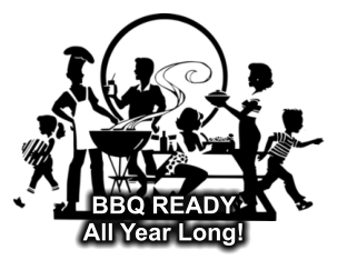 BBQ READY All Year Long!